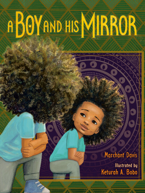 Title details for A Boy and His Mirror by Marchánt Davis - Wait list